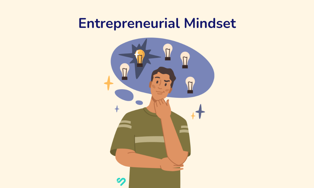 Develop entrepreneurial mindset